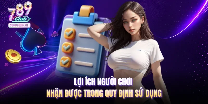 Lợi ích người chơi nhận được trong quy định sử dụng