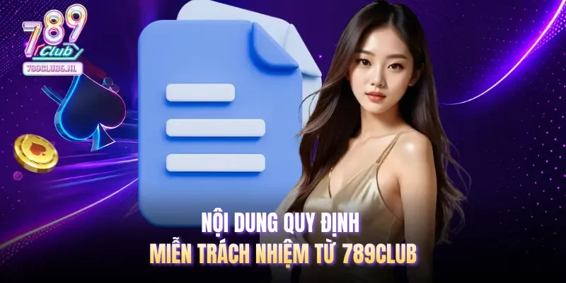 Nội dung quy định miễn trách nhiệm từ 789club